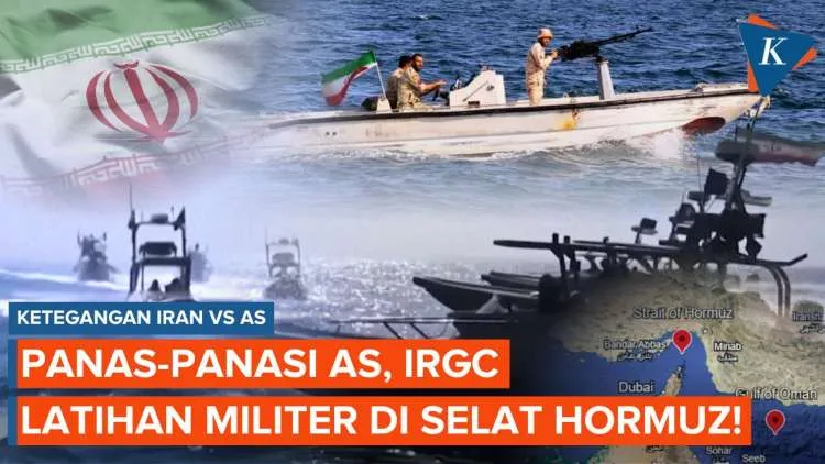 Latihan Militer IRGC Kembali Memicu Ketegangan di Selat Hormuz