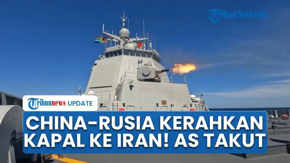 Latihan Militer Bersama Iran, Angkatan Laut China dan Rusia Kirim Kapal Perang ke Selat Hormuz