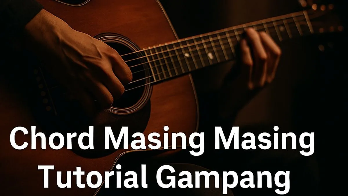 Panduan Chord Lagu Masing Masing oleh Ernie Zakri untuk Pemula