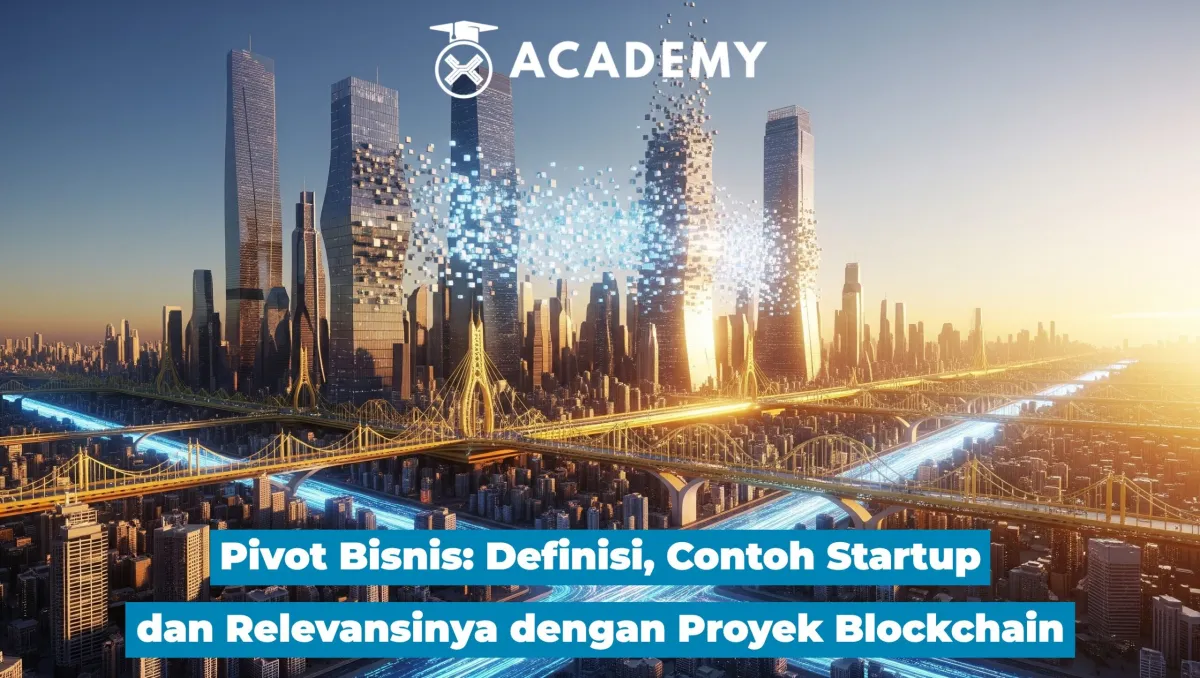 Pivot Bisnis: Kunci Sukses Startup dan Relevansinya dalam Proyek Blockchain