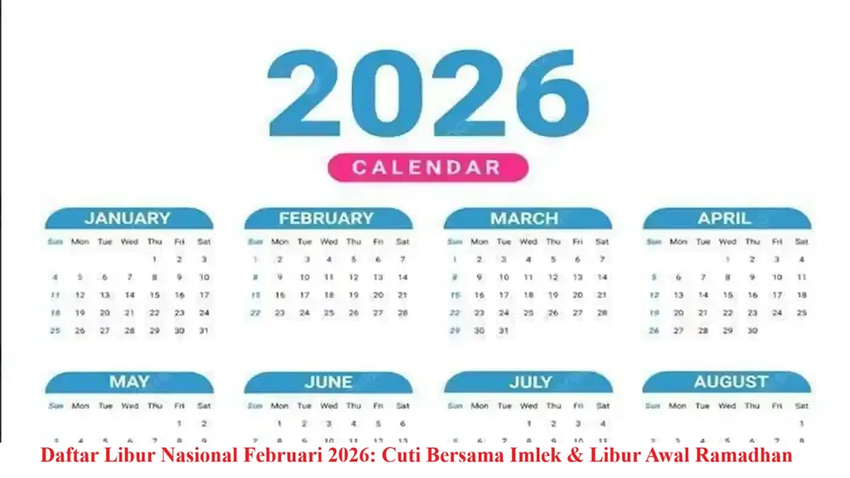 Libur Nasional dan Cuti Bersama Februari 2026: Imlek dan Awal Ramadhan