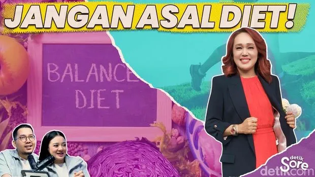 Tips Diet Sehat dari Ahli Gizi untuk Tubuh Ideal
