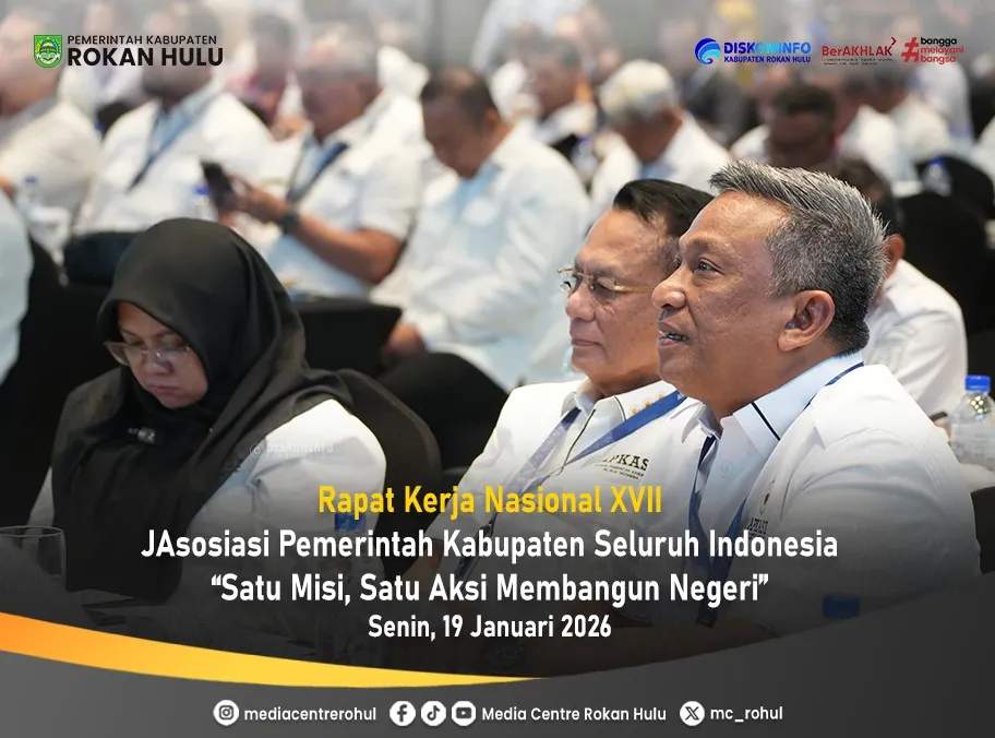 Bupati Rohul Siap Percepat Hilirisasi Pertanian dan Infrastruktur di Rakernas APKASI XVII