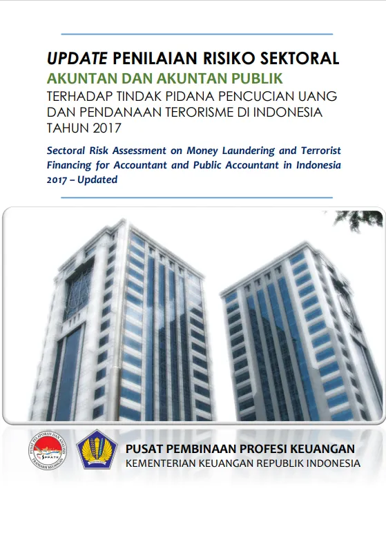 Pembaruan Penilaian Risiko Sektoral Akuntan dan Akuntan Publik Terhadap Tindak Pidana Pencucian Uang dan Pendanaan Terorisme di Indonesia