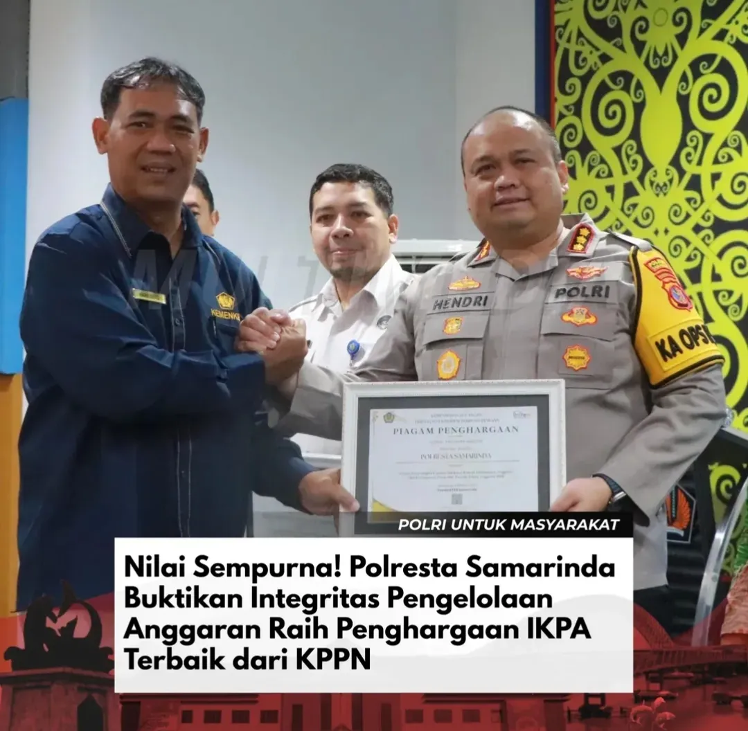 Polresta Samarinda Raih Penghargaan IKPA Sempurna Tahun 2025