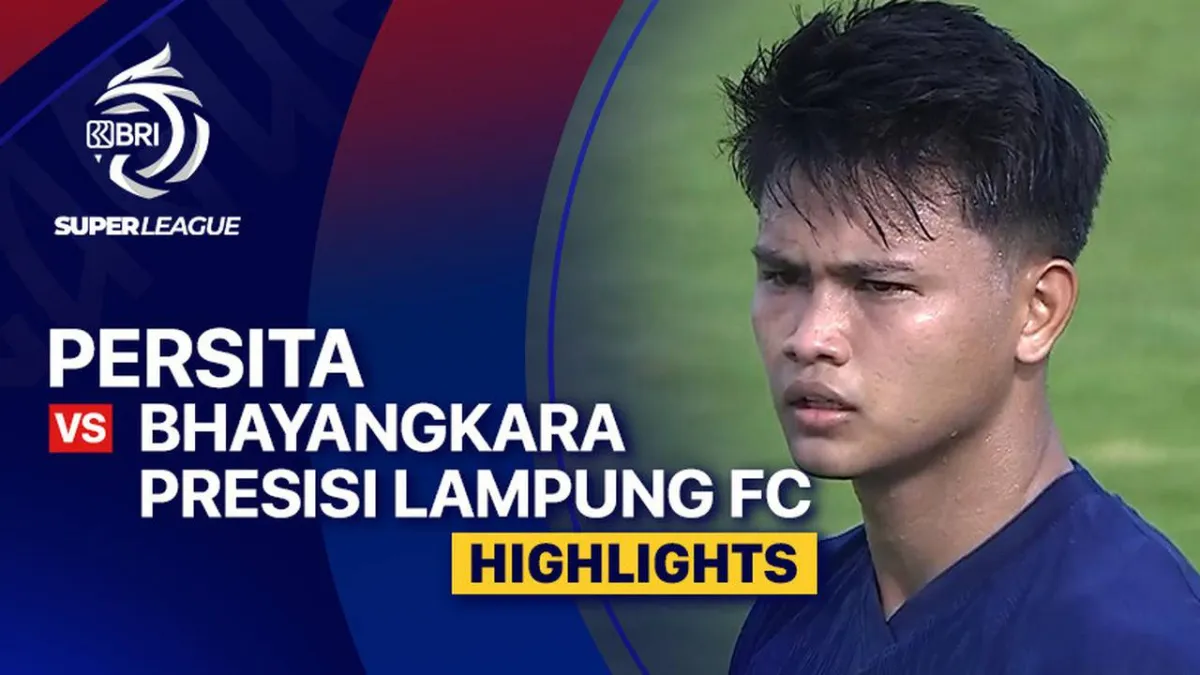 Highlight Pertandingan PERSITA vs Bhayangkara Lampung FC di BRI Super League 2025/26