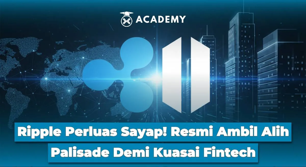 Ripple Akuisisi Palisade untuk Perkuat Posisi di Sektor Fintech