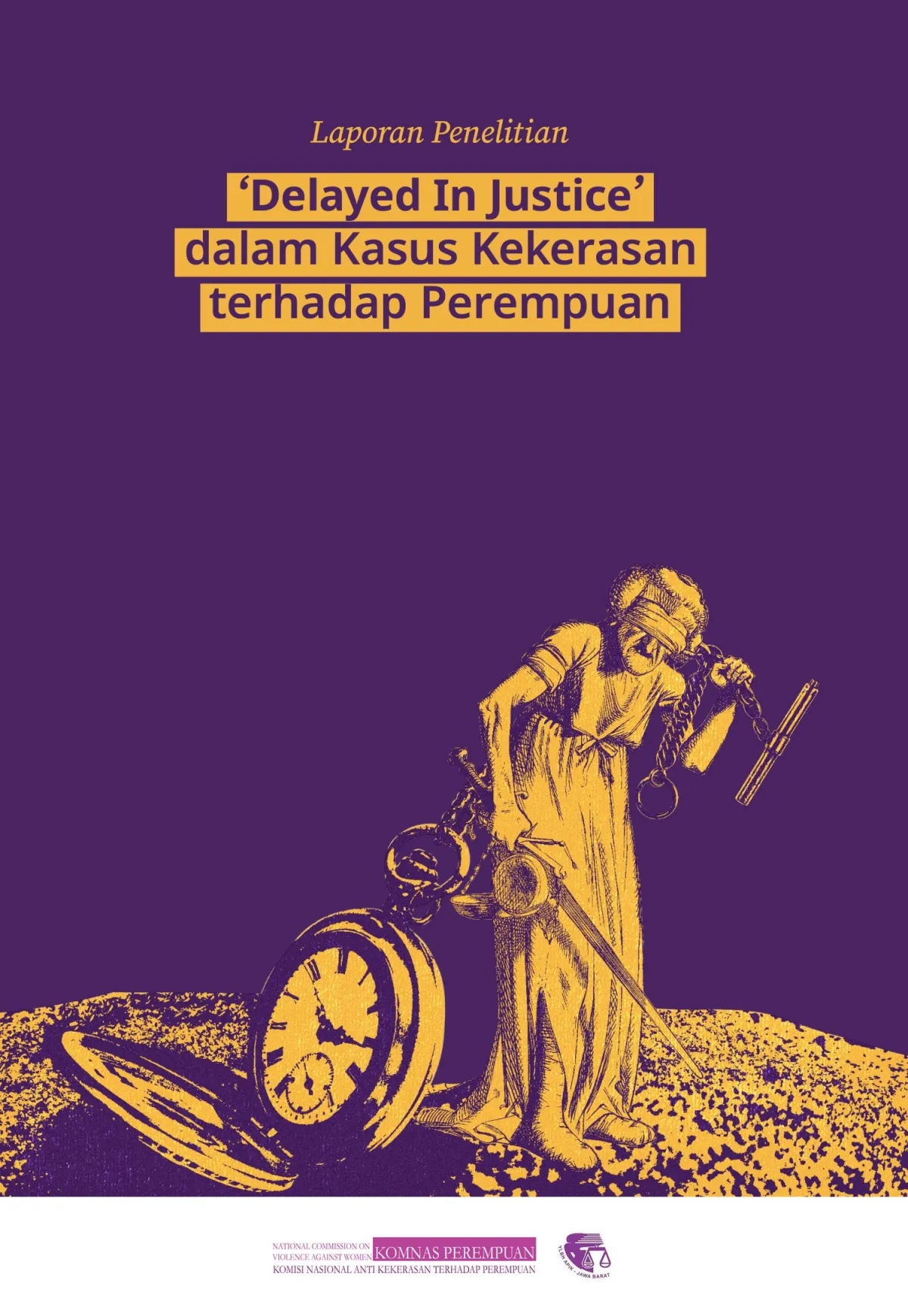 Keadilan Tertunda: Tantangan Penanganan Kasus Kekerasan terhadap Perempuan di Indonesia