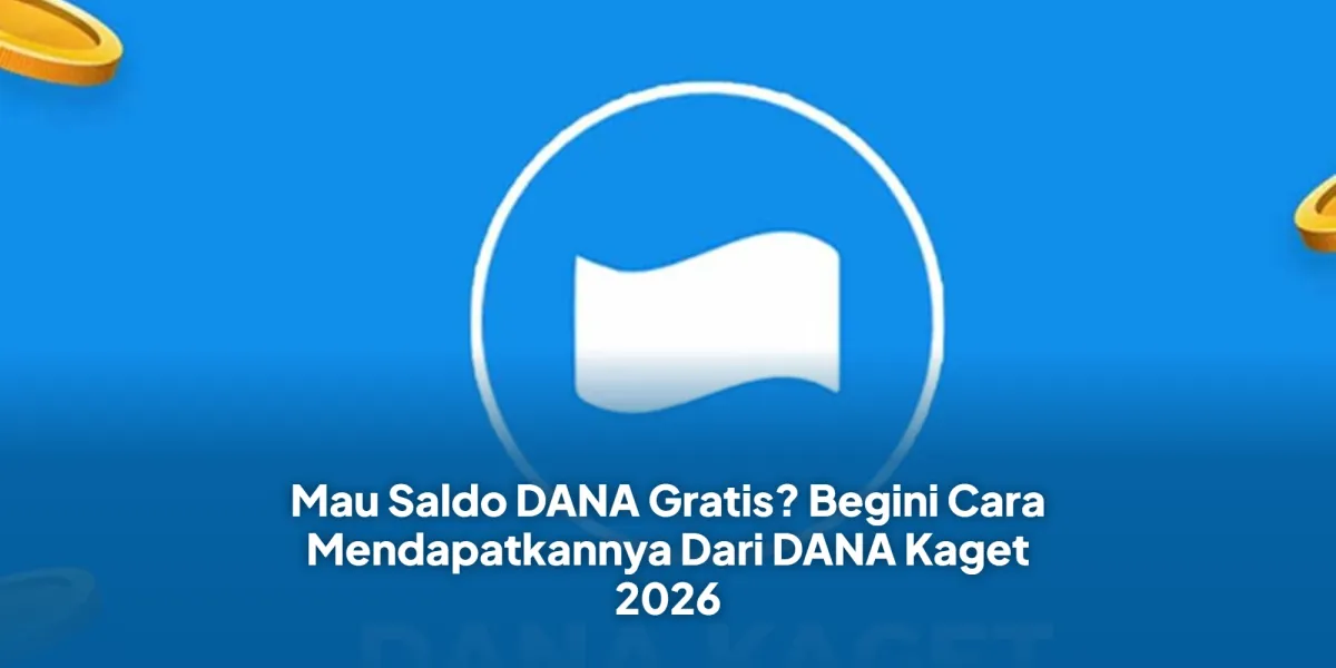 Cara Aman Mengklaim Saldo DANA Kaget Februari 2026