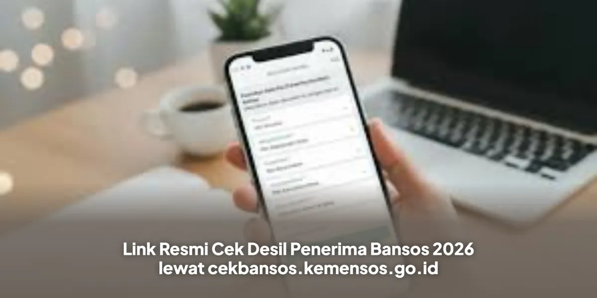 Cek Desil Penerima Bansos 2026 Melalui Situs Resmi Kemensos