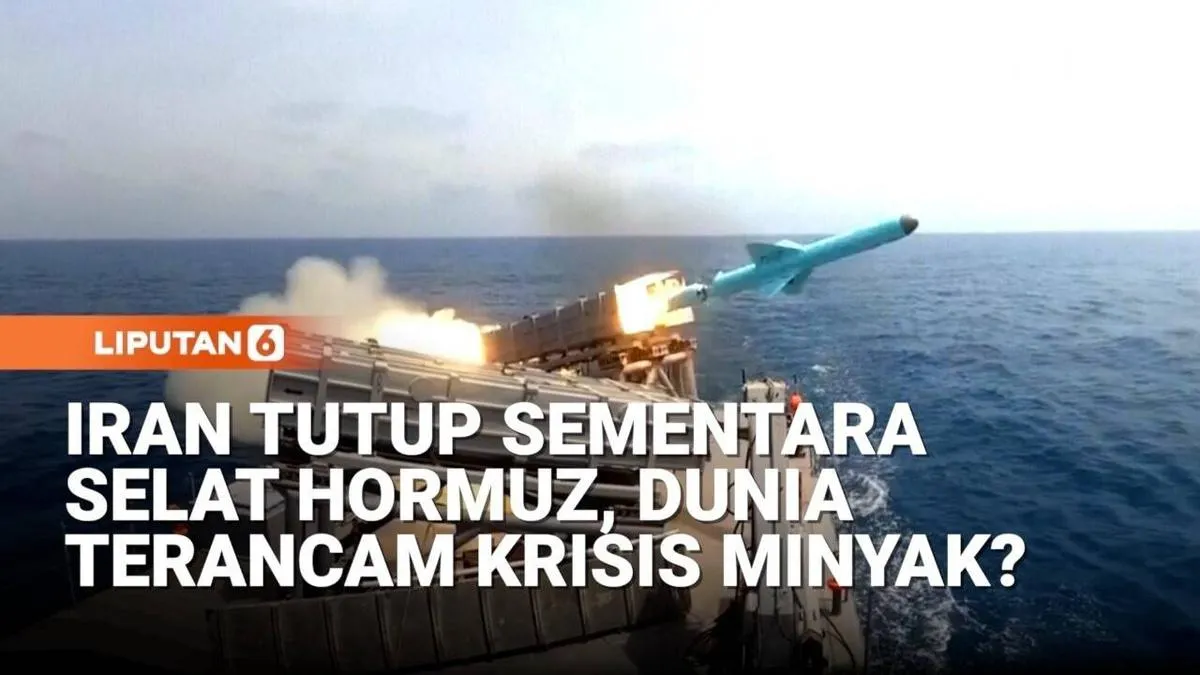Penutupan Selat Hormuz oleh Iran Picu Kekhawatiran Krisis Energi Global