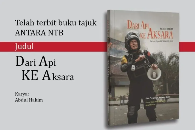 Peluncuran Buku 'Dari Api ke Aksara' Menggambarkan Refleksi Sosial di NTB