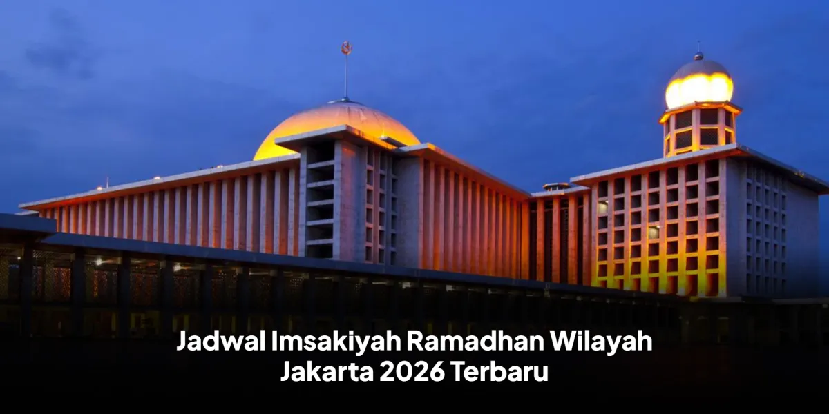 Jadwal Imsakiyah Ramadhan 2026 untuk Jakarta