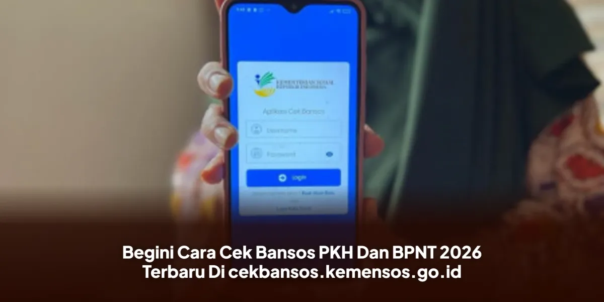 Cek Status Penerima Bansos PKH dan BPNT 2026 Secara Daring
