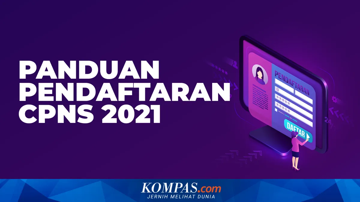 Update Pendaftaran CPNS 2021 di 47 Instansi Pemerintah Pusat