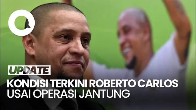 Roberto Carlos Jalani Operasi Jantung yang Berhasil