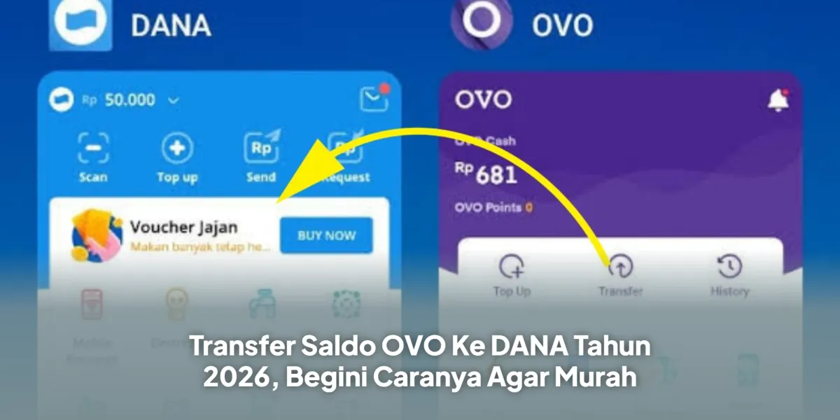 Cara Hemat Transfer Saldo OVO ke DANA di Tahun 2026