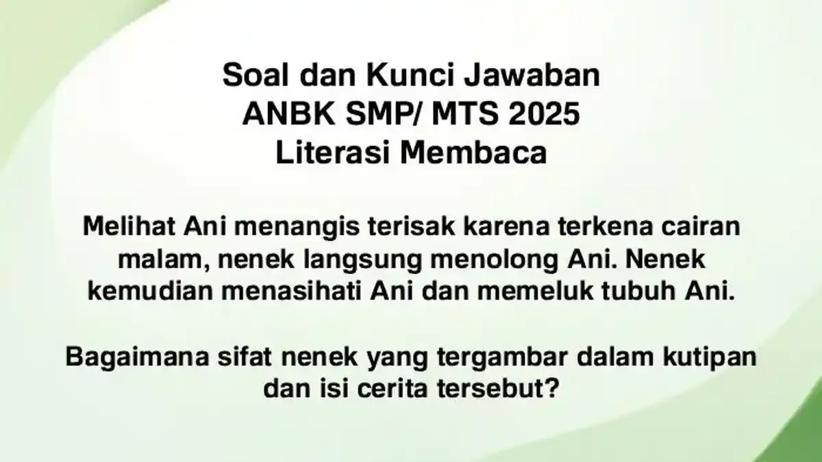 Karakter Nenek dalam Cerita 'Nenek, Ani, dan Secarik Batik' pada ANBK SMP 2025
