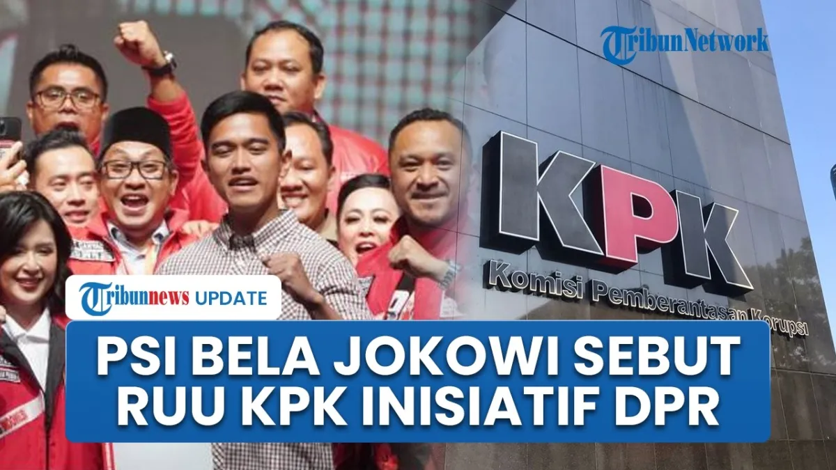 PSI Tegaskan RUU KPK 2019 Inisiatif DPR, Bela Jokowi dari Kritikan Partai Politik