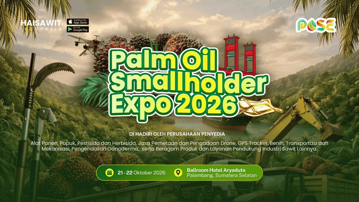 POSE 2026: Pameran untuk Tingkatkan Produktivitas Sawit Rakyat