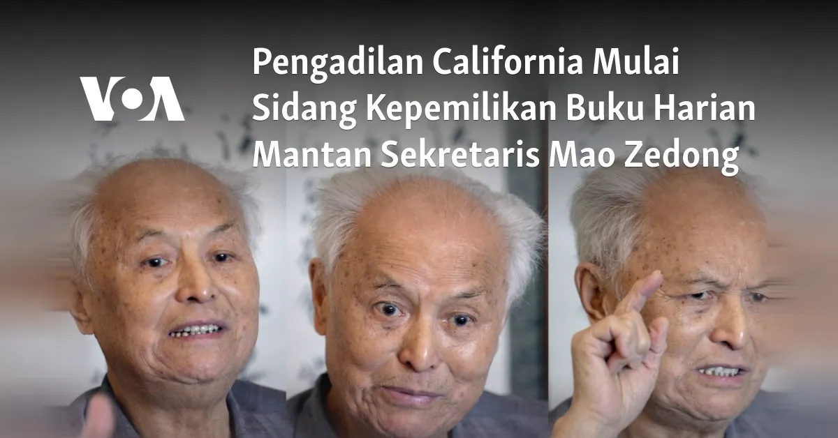 Sidang Pengadilan di California untuk Menentukan Kepemilikan Buku Harian Mantan Sekretaris Mao Zedong
