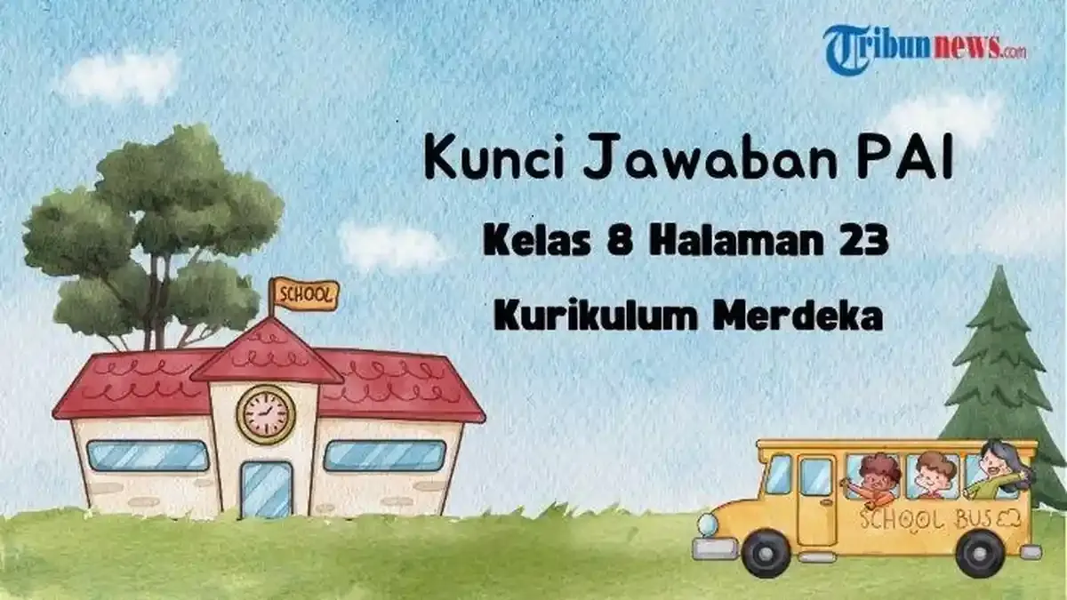 Kunci Jawaban Pendidikan Agama Islam Kelas 8 Halaman 23 Kurikulum Merdeka