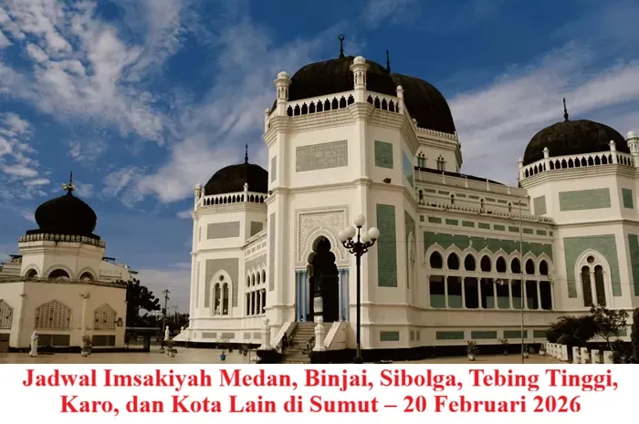Jadwal Imsakiyah untuk Sumut pada 20 Februari 2026