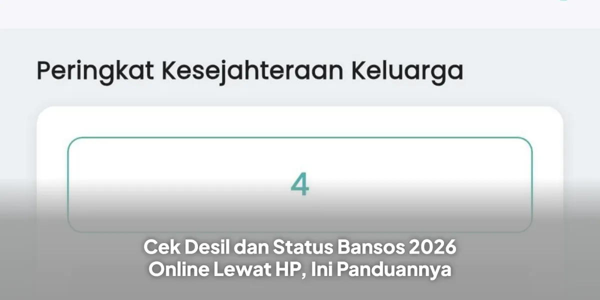 Cek Desil dan Status Bansos 2026 Secara Online Lewat HP