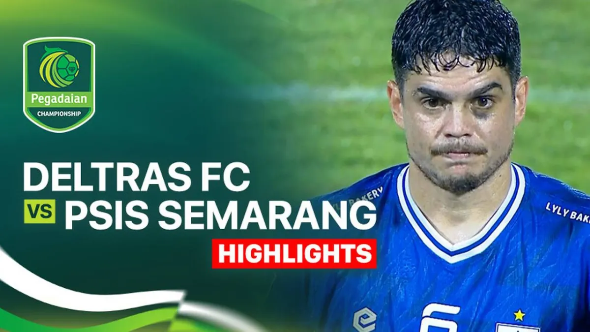 Sorotan Pertandingan Deltras FC vs PSIS Semarang di Pegadaian Championship 2025/26