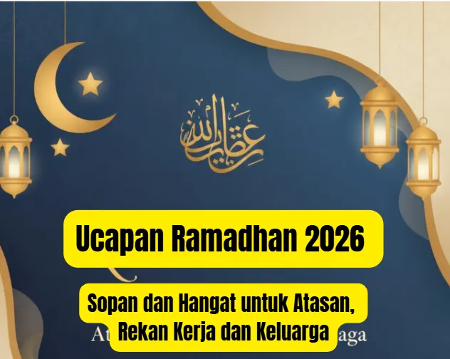 Ucapan Ramadhan 2026: Menyampaikan Doa dan Hangat untuk Semua