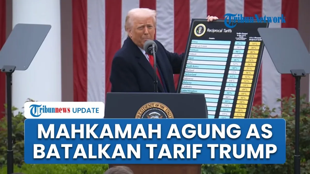 Mahkamah Agung AS Batalkan Tarif Trump, Dampak Negatif bagi Perdagangan Global