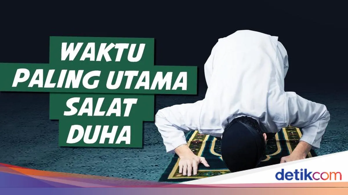 Waktu Utama untuk Melaksanakan Salat Dhuha