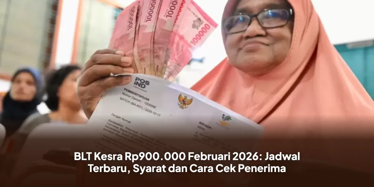 Status Pencairan BLT Kesra Rp900.000 Februari 2026 Belum Jelas