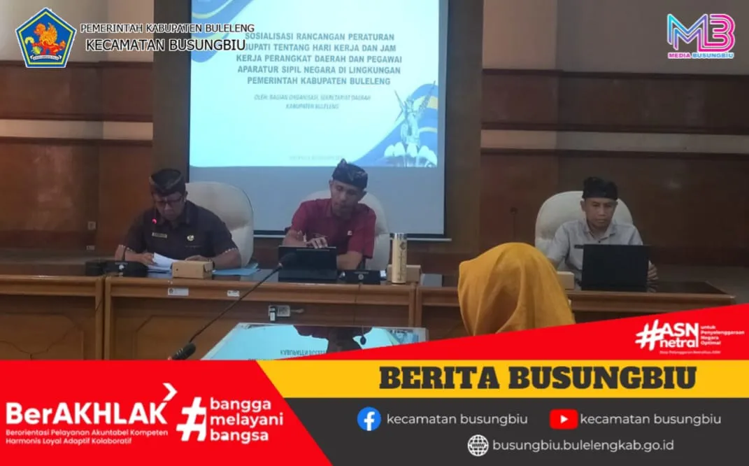 Sosialisasi Peraturan Bupati Buleleng: Tata Naskah Dinas dan Jam Kerja ASN
