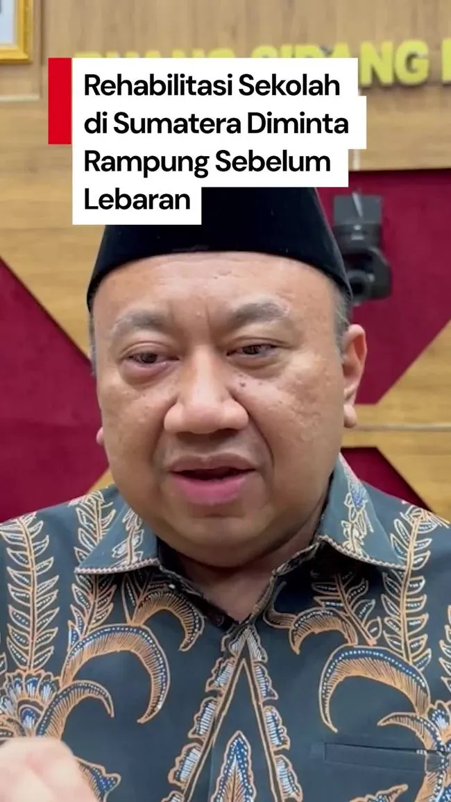 DPR Dorong Perbaikan Sekolah Sumatera Selesai Sebelum Lebaran