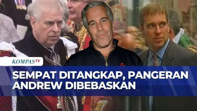 Pangeran Andrew Dibebaskan Pasca Penangkapan, Penyidikan Terus Berlanjut