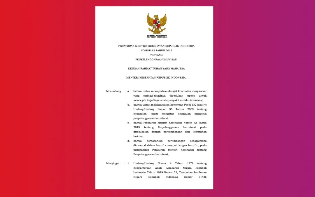 Permenkes 12/2017: Landasan Penyelenggaraan Imunisasi untuk Kesehatan Masyarakat