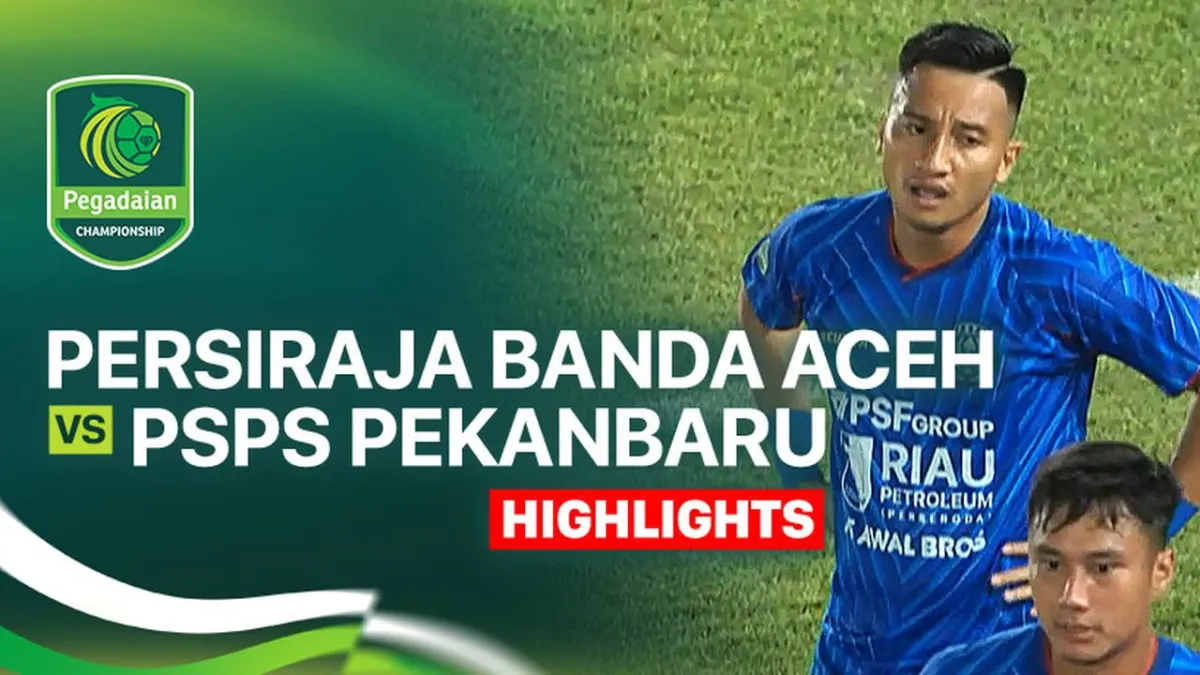 Persiraja Banda Aceh Tantang PSPS Pekanbaru di Pegadaian Championship 2025/26