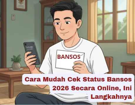 Panduan Mudah Cek Status Penerima Bansos 2026 Secara Online