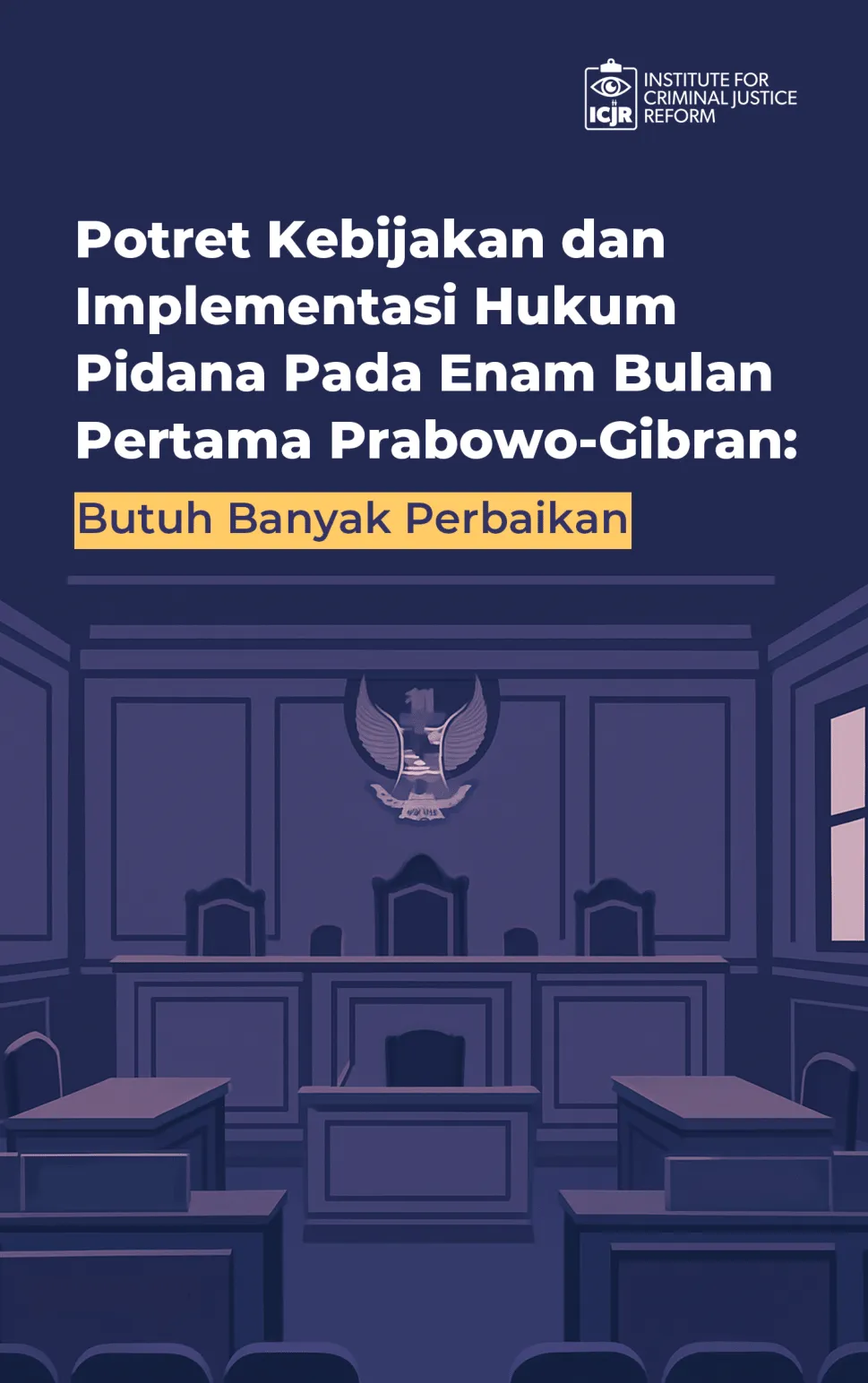 Evaluasi Kebijakan Hukum Pidana Prabowo-Gibran: Tantangan dan Harapan