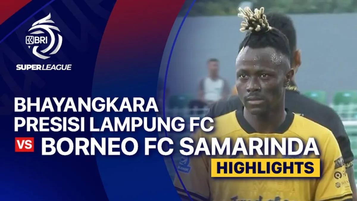 Bhayangkara Presisi Lampung FC Hadapi Borneo FC di BRI Super League 2025/26