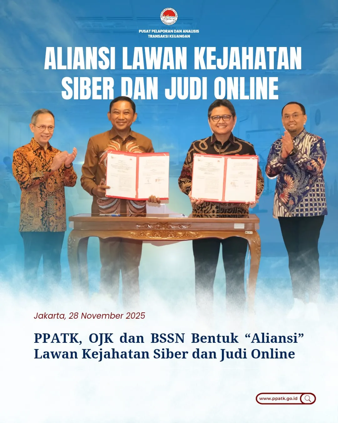 PPATK, OJK, dan BSSN Bentuk Kolaborasi untuk Melawan Kejahatan Siber dan Judi Online