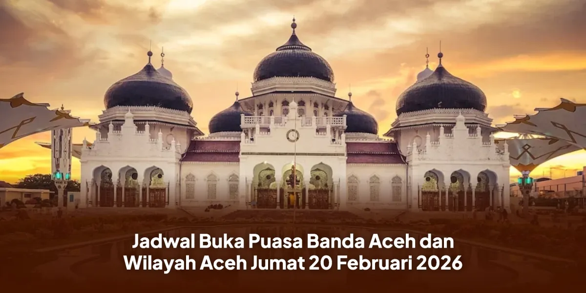 Jadwal Buka Puasa Ramadan di Aceh untuk 20 Februari 2026