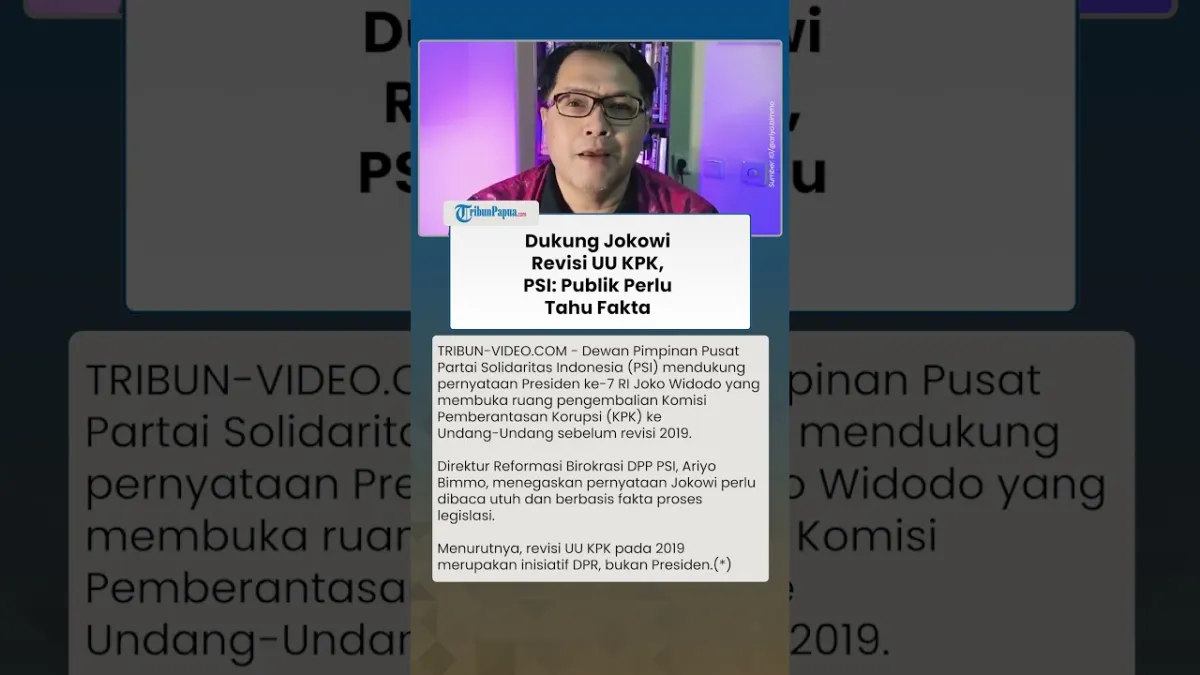 PSI Dukung Jokowi Evaluasi Revisi UU KPK, Tegaskan Proses Legislasi Berasal dari DPR