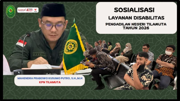 PN Tilamuta Komitmen Wujudkan Pelayanan Ramah Disabilitas