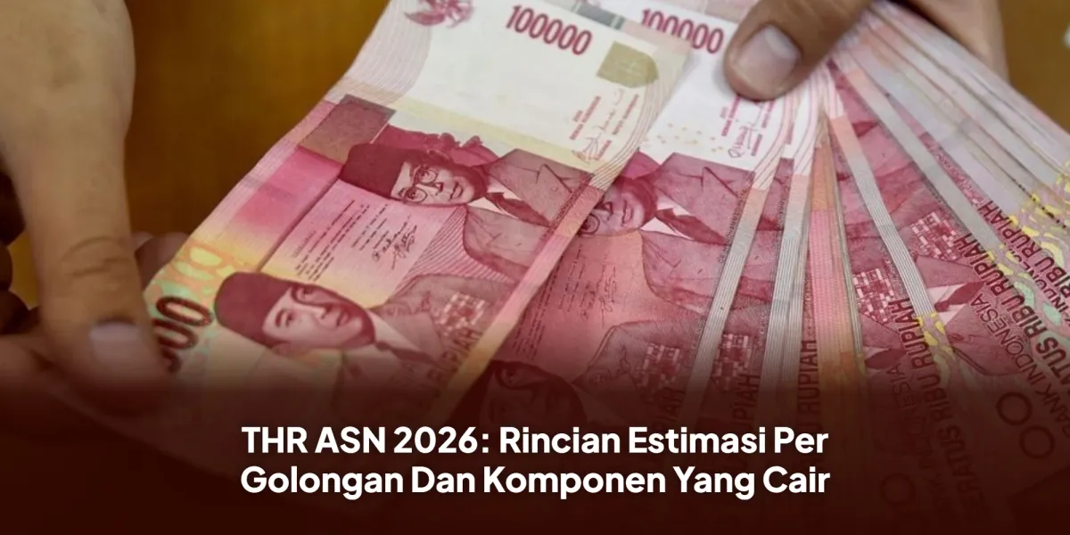 Estimasi dan Jadwal Pencairan THR ASN 2026