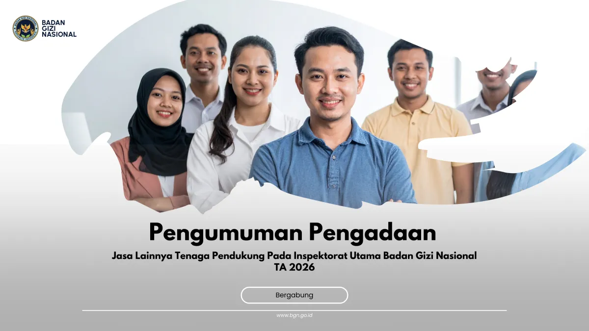 Rekrutmen Tenaga Pendukung di Inspektorat Utama Badan Gizi Nasional