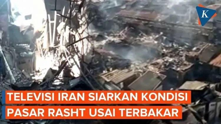 Dampak Kebakaran di Pasar Rasht Terekam Drone Iran