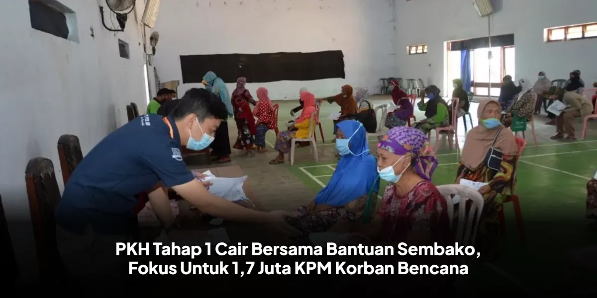 Pemerintah Salurkan PKH dan Sembako untuk 1,7 Juta KPM Terdampak Bencana
