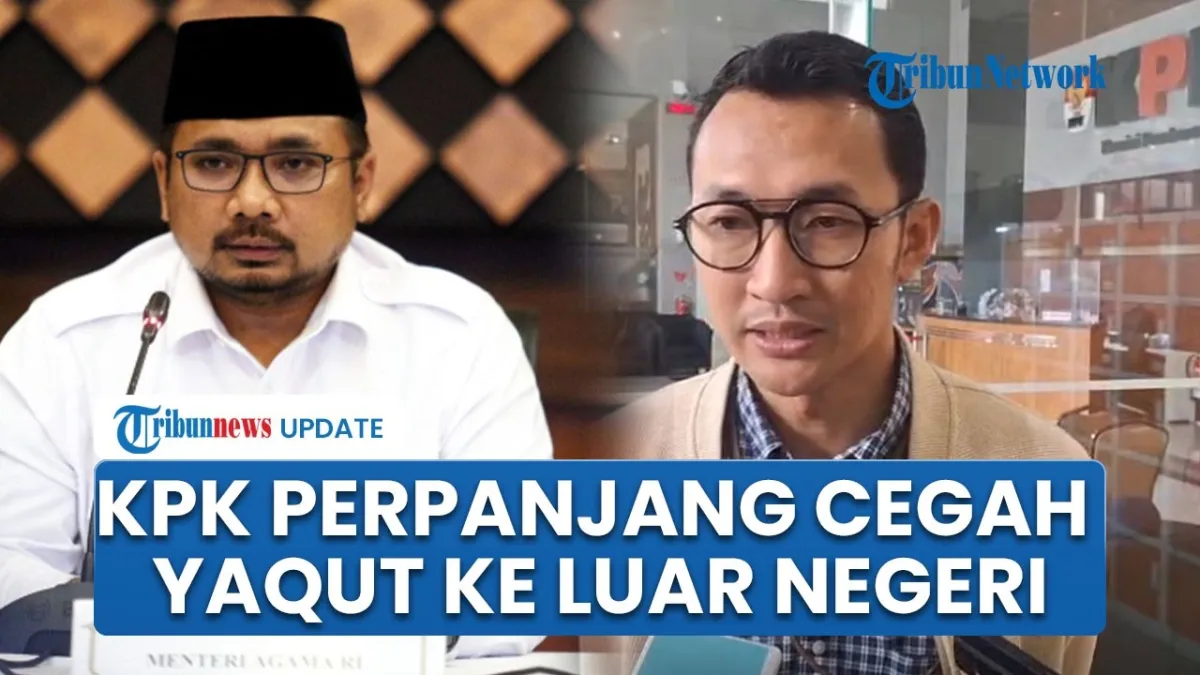 KPK Perpanjang Larangan Yaqut Cholil Qoumas Ke Luar Negeri Terkait Kasus Haji